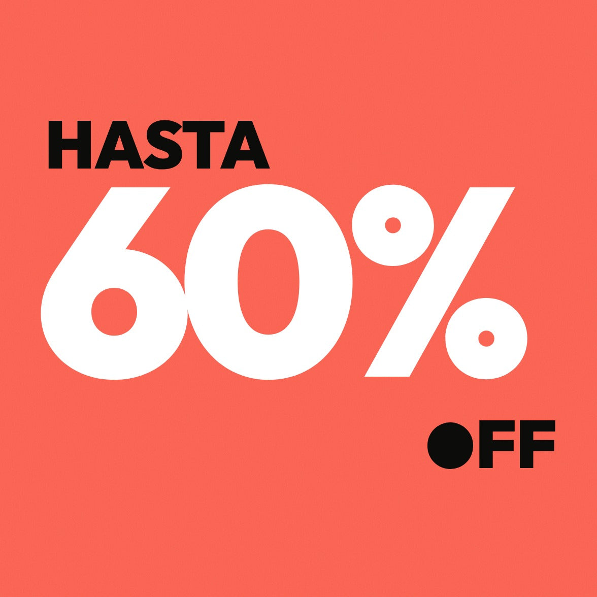 HASTA 60% OFF