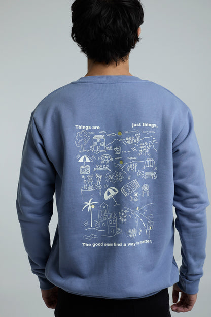 Sweatshirt Things are Just Things